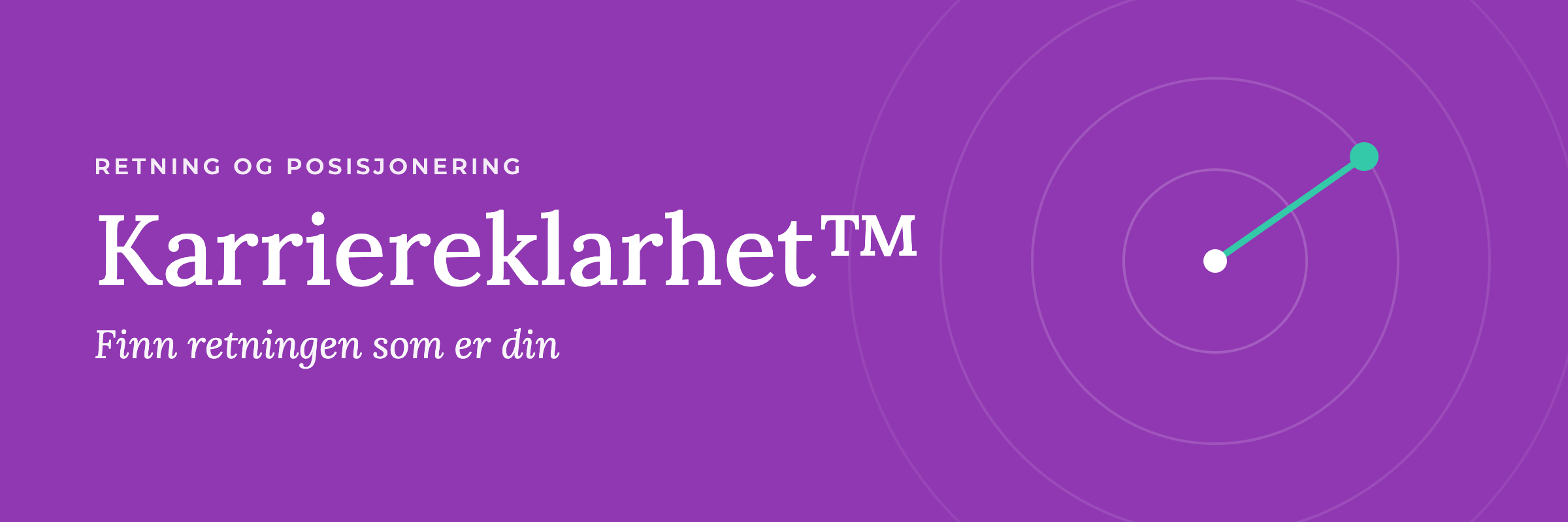 Karriereklarhet™ – retning og posisjonering
